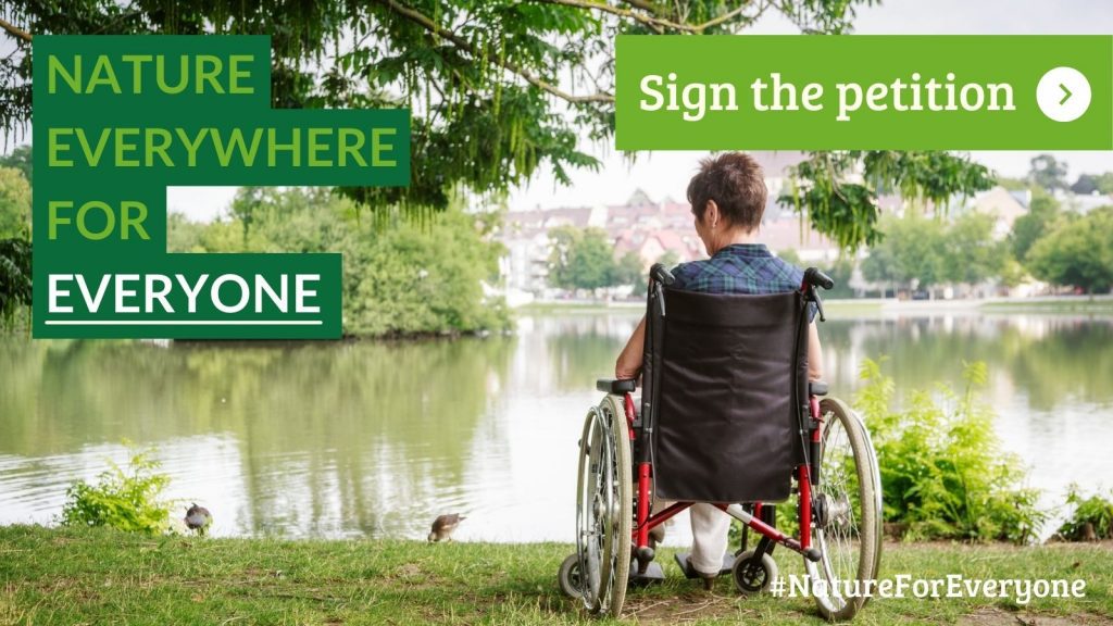 Lady sat in a wheelchair next to a river. The photo includes the words Nature everywhere for everyone and asks readers to sign the petition.